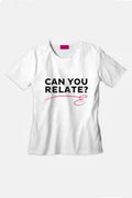 Can You Relate T-Shirts