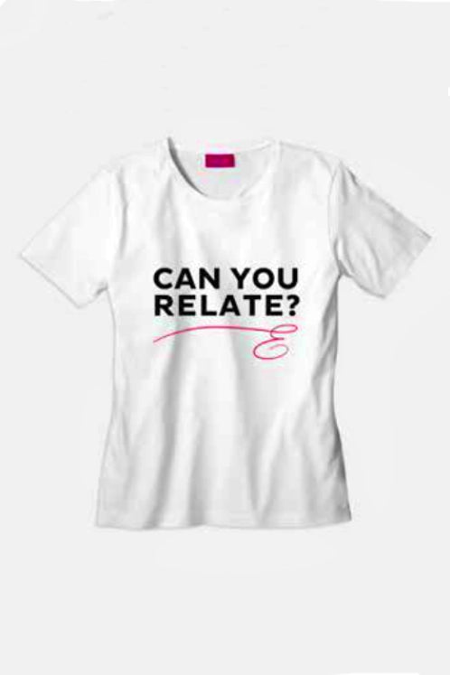 Can You Relate T-Shirts